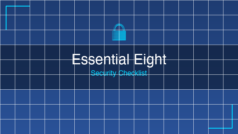 Essential Eight Checklist